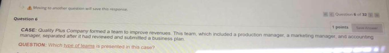 Moving to another question will save this