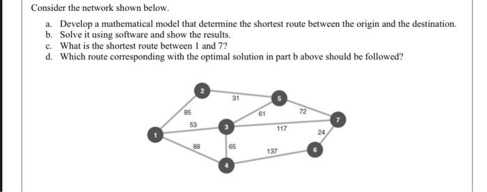 Consider the network shown below. a. Develop a