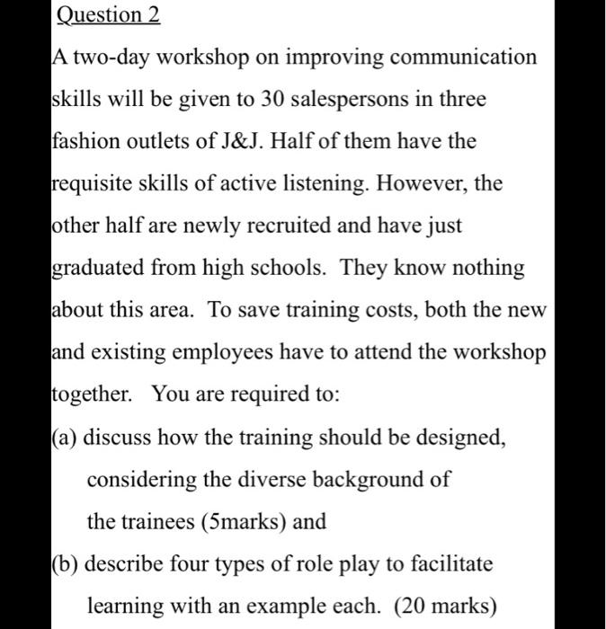 Question 2 A two-day workshop on improving