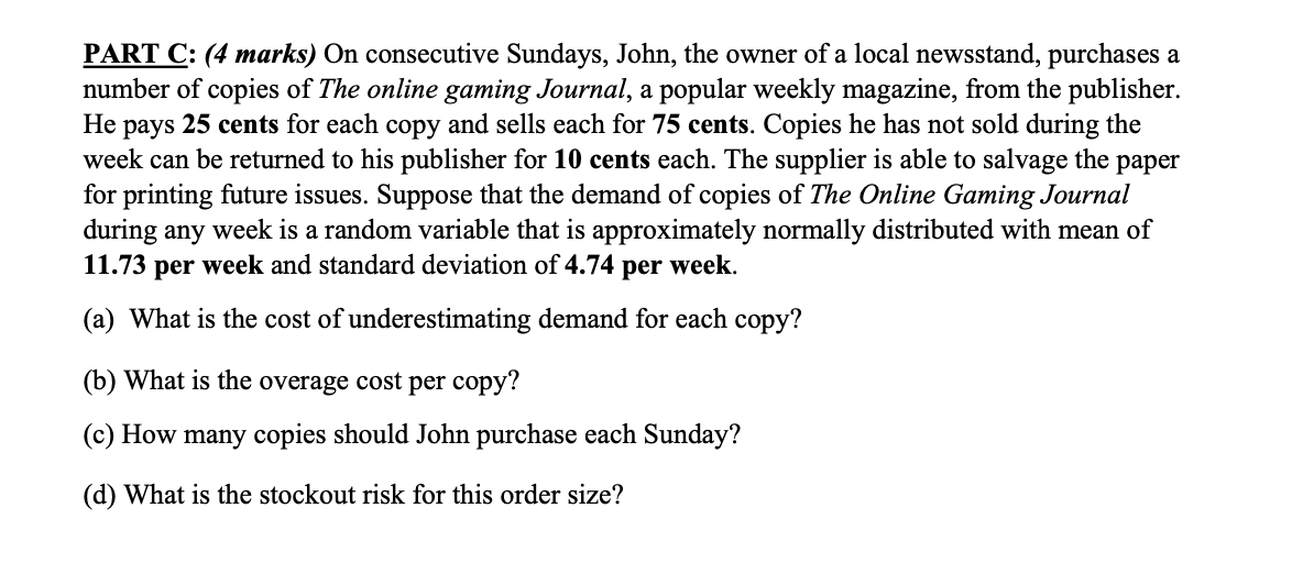PART C: (4 marks) On consecutive Sundays, John,