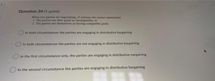 Question 34 (1 point) When two parties are