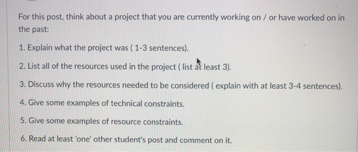 For this post, think about a project that you are