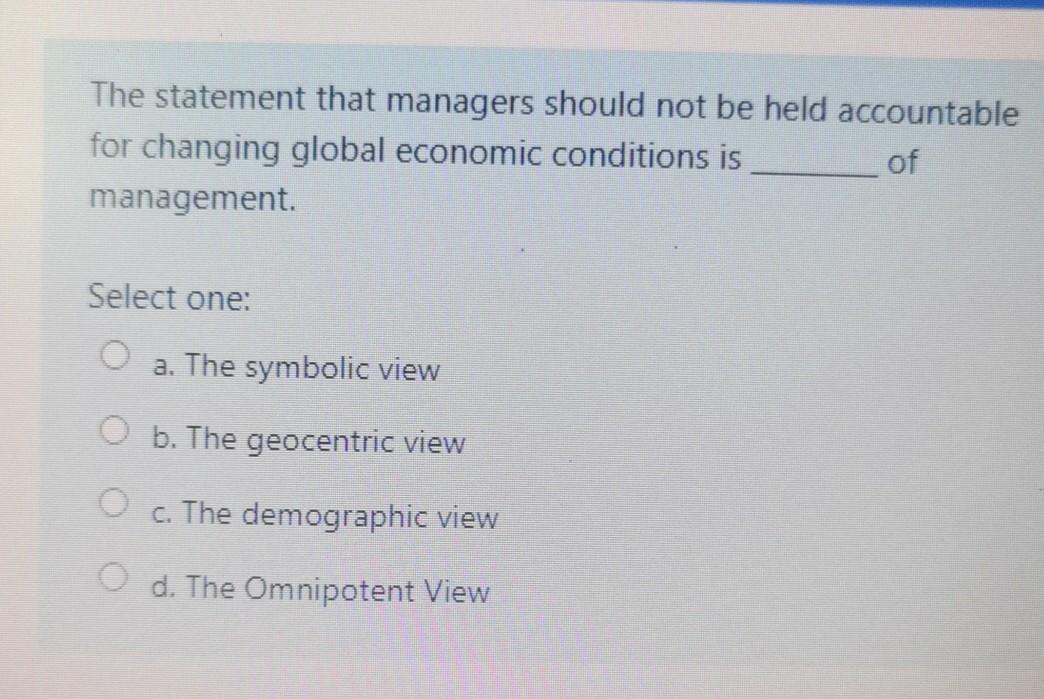 The statement that managers should not be held