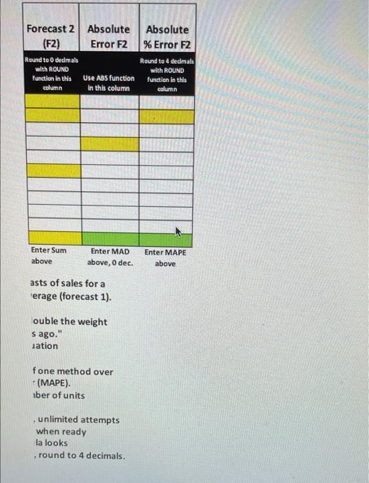 Question 12 1 pts Cell H8. Enter F2 forecast for