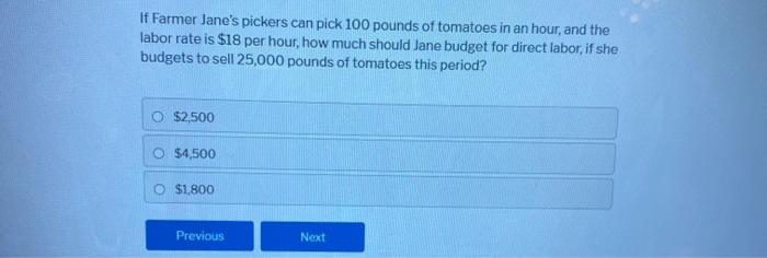 If Farmer Jane's pickers can pick 100 pounds of