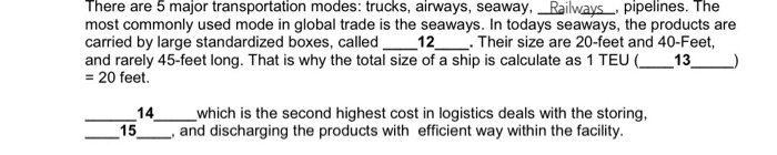 There are 5 major transportation modes: trucks,