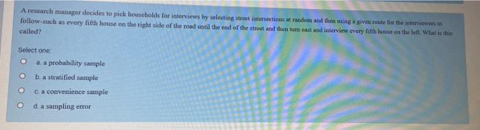 A research manager decides to pick households for