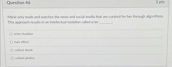 Question 46 1 pts Marie only reads and watches