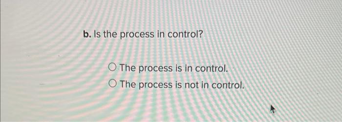 a. Determine the upper and lower control limits