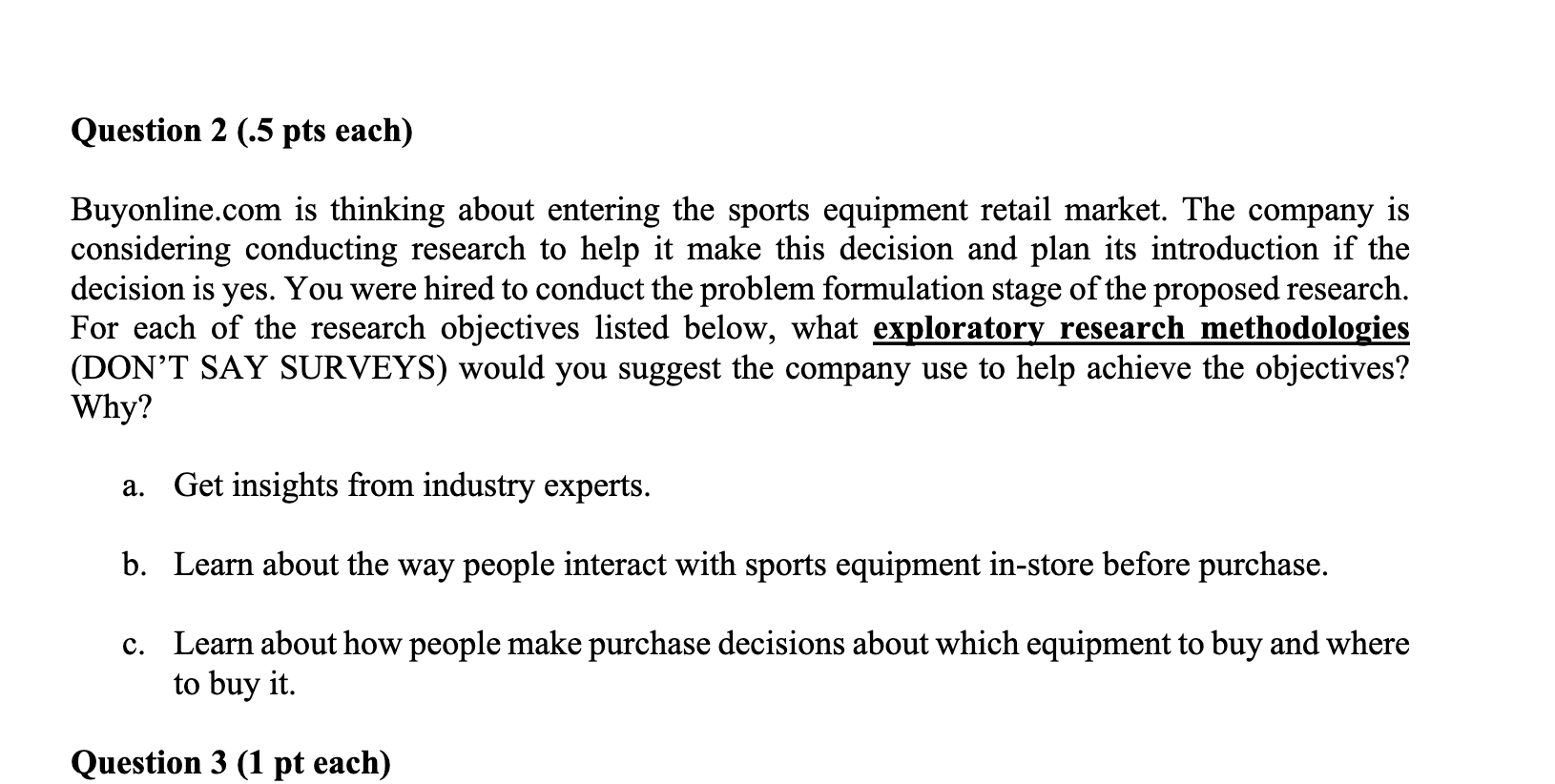 Question 2 (.5 pts each) Buyonline.com is