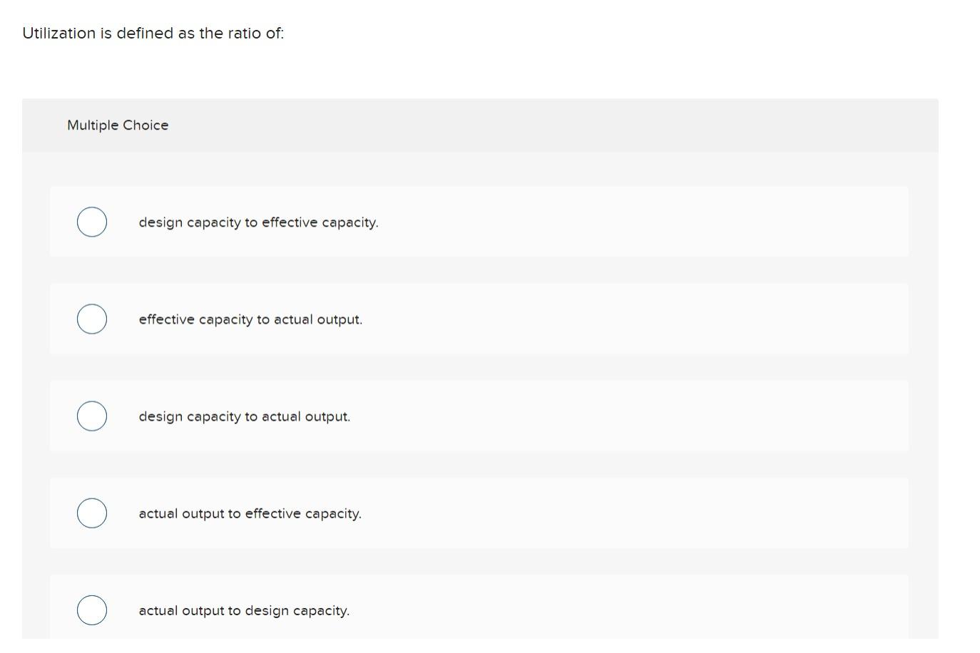 Utilization is defined as the ratio of: Multiple