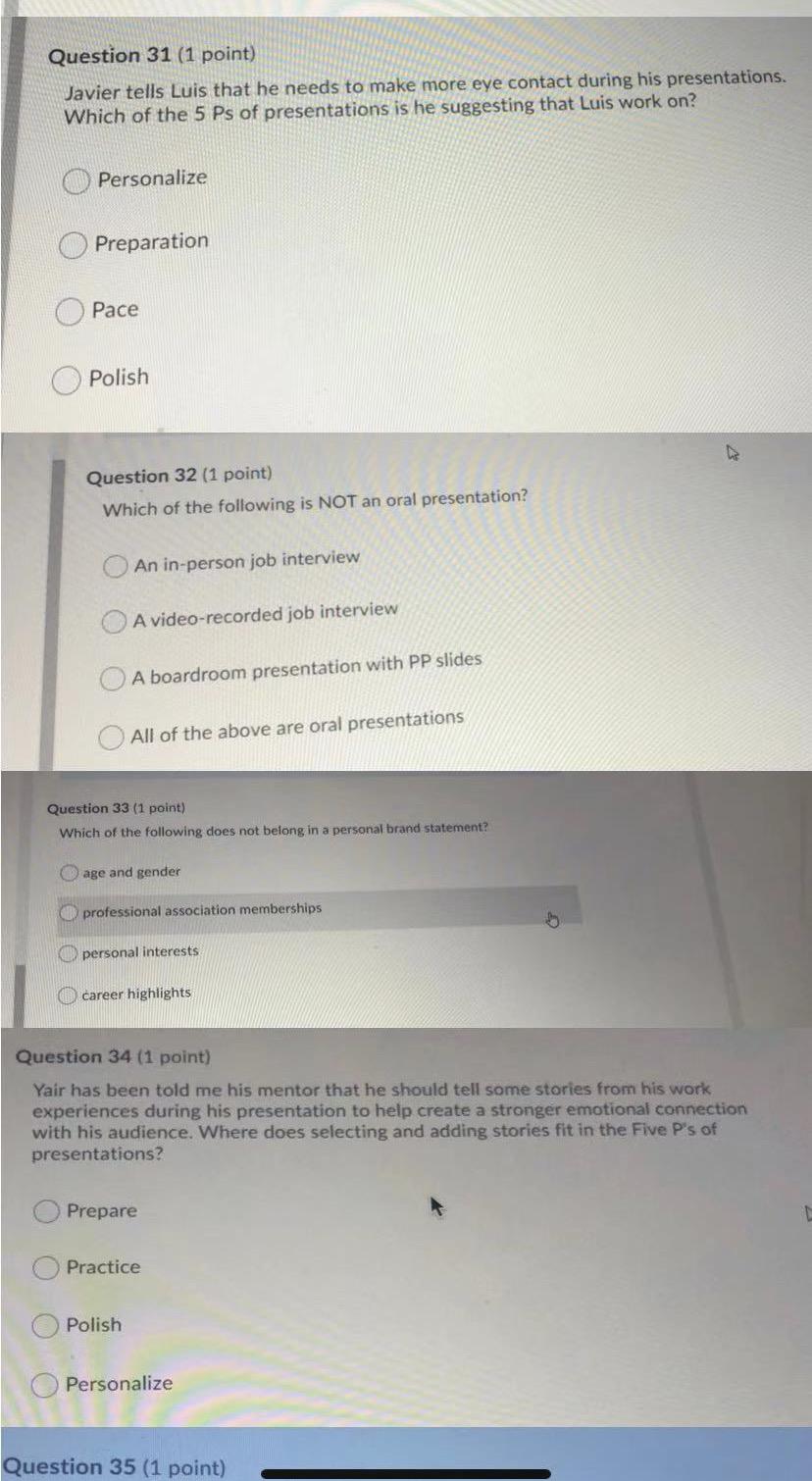 Question 31 (1 point) Javier tells Luis that he