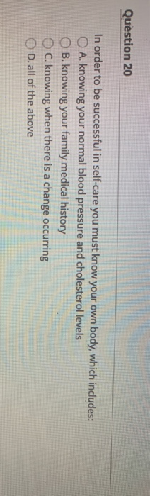 Question 20 In order to be successful in