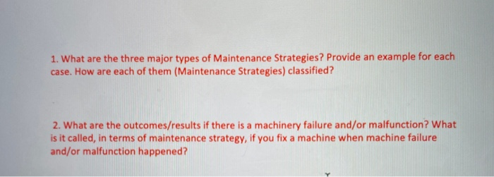 1. What are the three major types of Maintenance