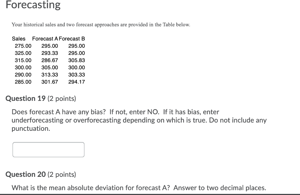 please answer all Forecasting Your historical