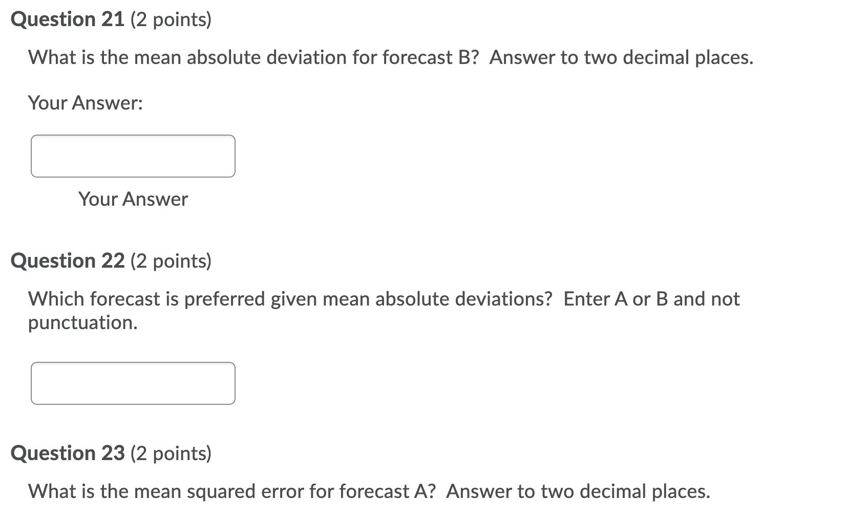 please answer all Forecasting Your historical