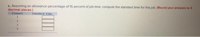 A time study was conducted on a job that contains