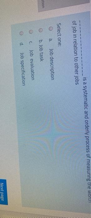 __ is a systematic and orderly process of