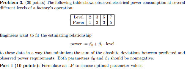 Problem 3. (30 points) The following table shows