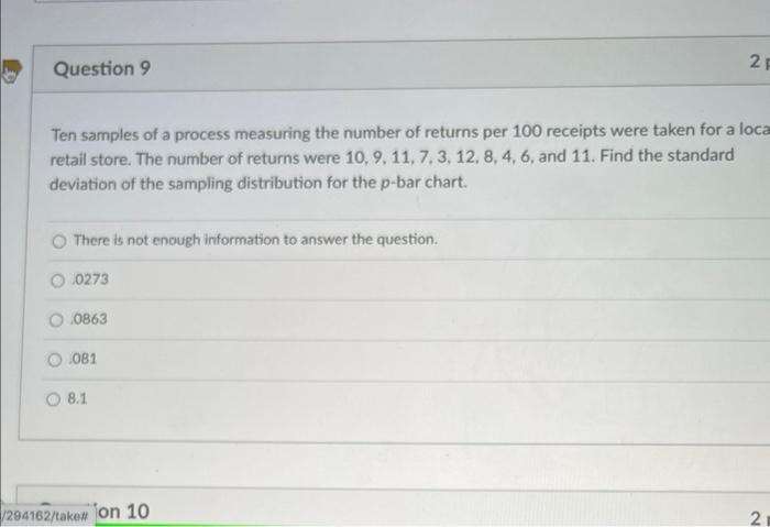 Question 9 Ten samples of a process measuring the