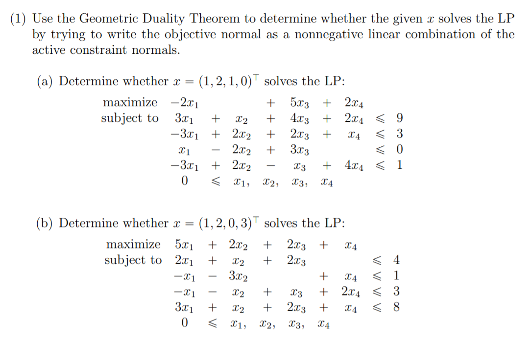 (1) Use the Geometric Duality Theorem to