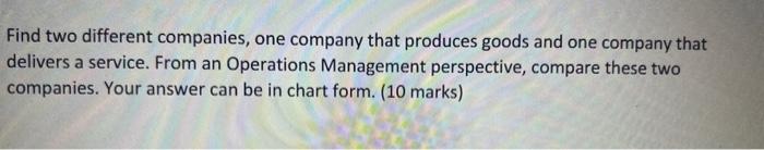 Find two different companies, one company that