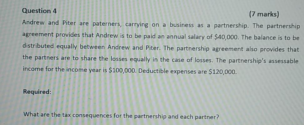 under Australian Law Question 4 (7 marks) Andrew