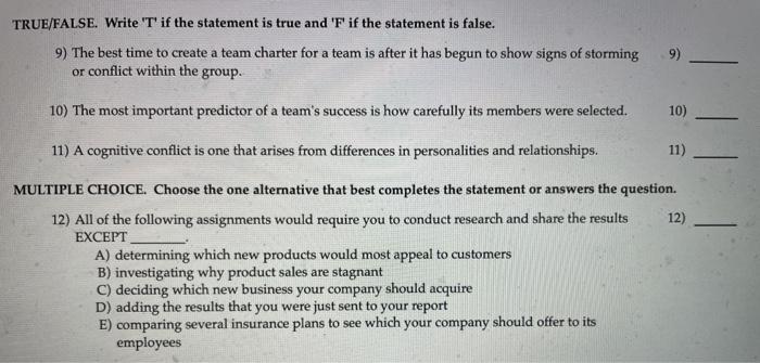 TRUE/FALSE. Write 'T' if the statement is true