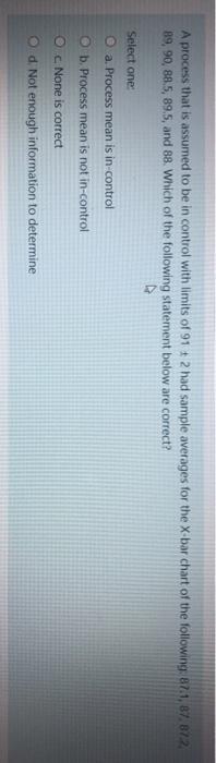 A process that is assumed to be in control with