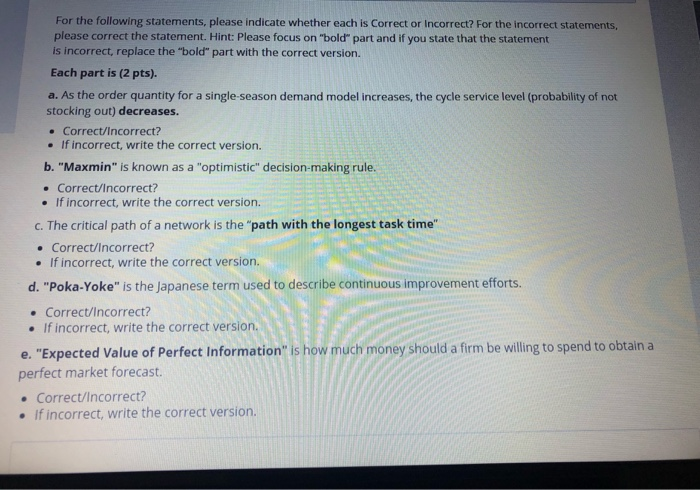 For the following statements, please indicate