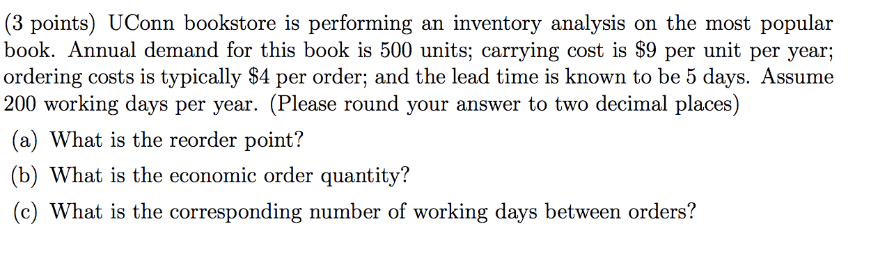 (3 points) UConn bookstore is performing an