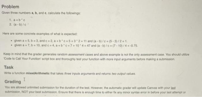 Problem Given three numbers a, b, and c,