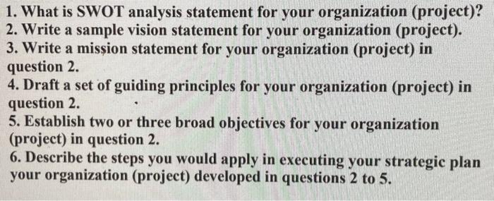1. What is SWOT analysis statement for your