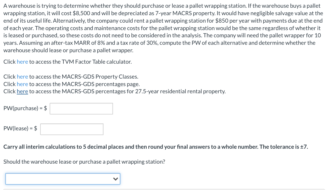 A warehouse is trying to determine whether they