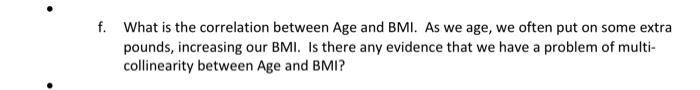 f. What is the correlation between Age and BMI.