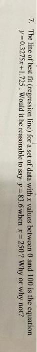 7. The line of best fit (regression line) for a