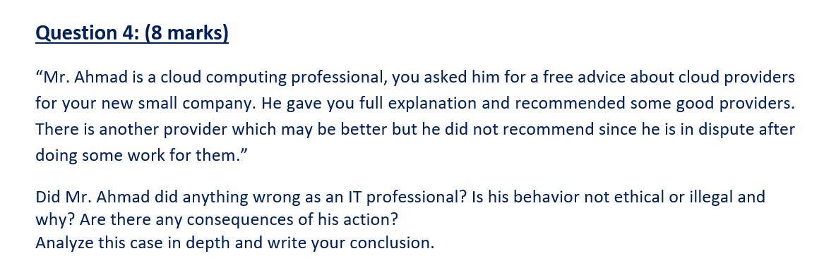 Question 4: (8 marks) Mr. Ahmad is a cloud