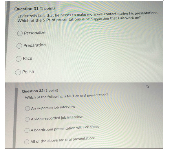 Question 31 (1 point) Javier tells Luis that he