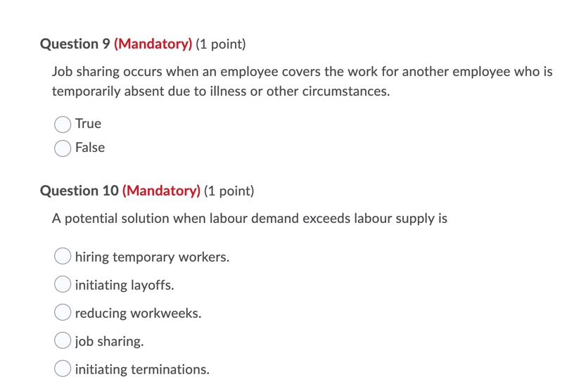 Question 9 (Mandatory) (1 point) Job sharing