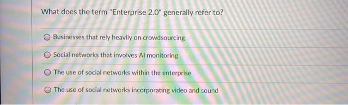 What does the term "Enterprise 2.0" generally