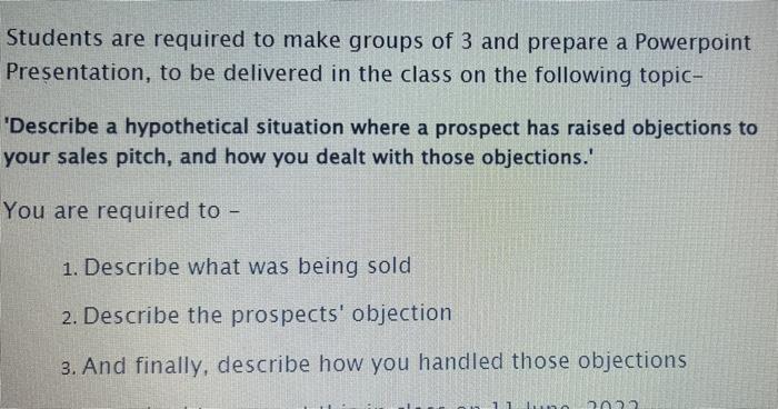 Students are required to make groups of 3 and