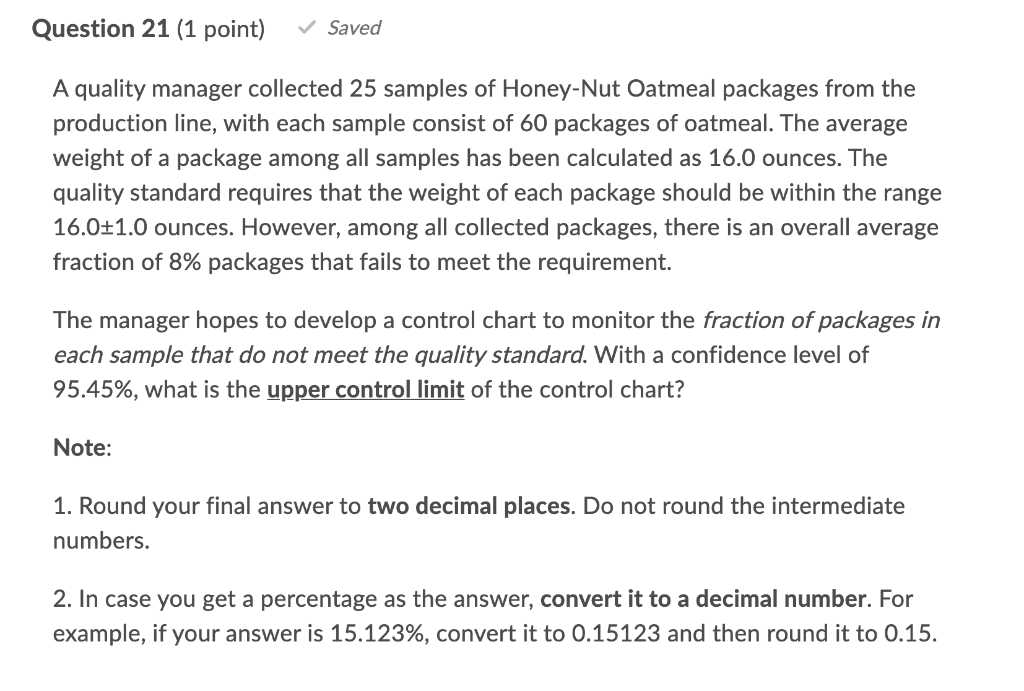 Question 21 (1 point) Saved A quality manager