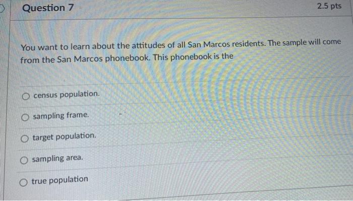 Question 6 Increasing the size of the sample is