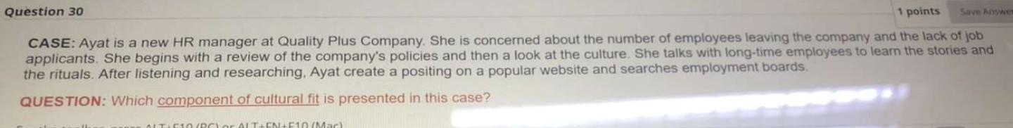 Question 30 1 points Save Answer CASE: Ayat is a