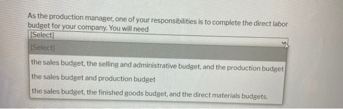 As the production manager, one of your