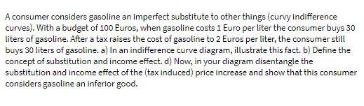 A consumer considers gasoline an imperfect