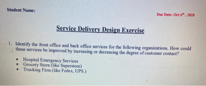 Student Name: Due Date: Oct 6, 2020 Service