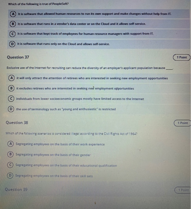 Which of the following is true of PeopleSoft? It