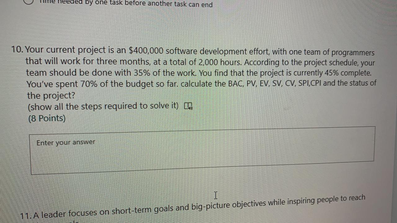 me needed by one task before another task can end
