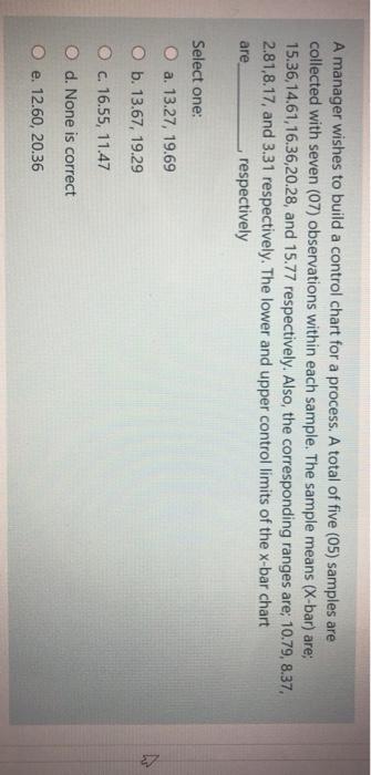 A manager wishes to build a control chart for a